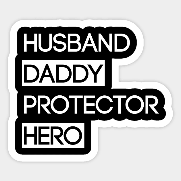 Husband Daddy Protector Hero Sticker by Saytee1